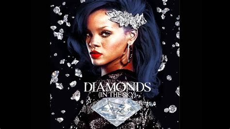 rihanna diamonds in the sky|say bright like a diamond.